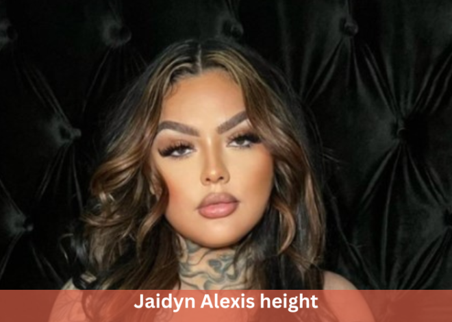 Jaidyn Alexis Height: Discover the Model’s Stature and Its Impact on Her Career