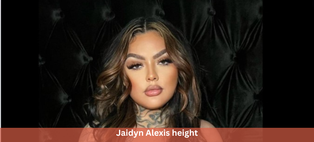 Jaidyn Alexis Height: Discover the Model’s Stature and Its Impact on Her Career