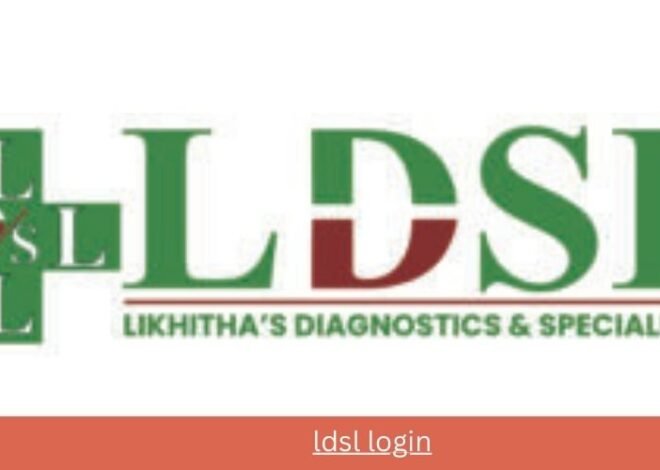 LDSL Login: A Complete Guide to Accessing LDSL Lab and Healmax Reports