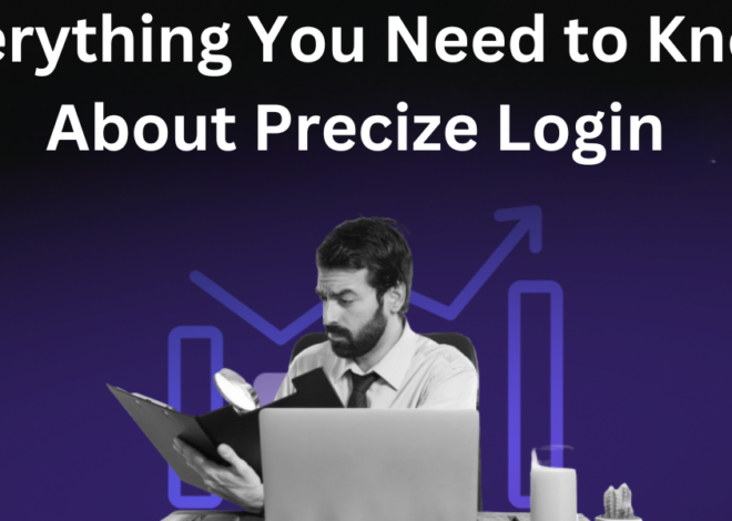 Everything You Need to Know About Precize Login