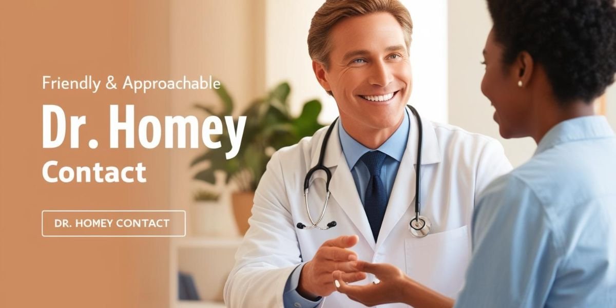 Dr. Homey Contact: Get in Touch with the Renowned Expert