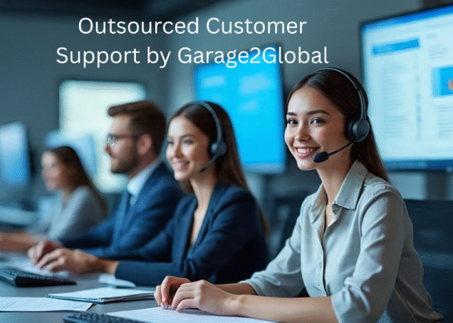 Outsourced Customer Support by Garage2Global: Your Ultimate Business Growth Partner