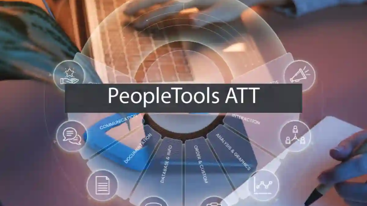 PeopleTools ATT- Everything you should know for Businesses